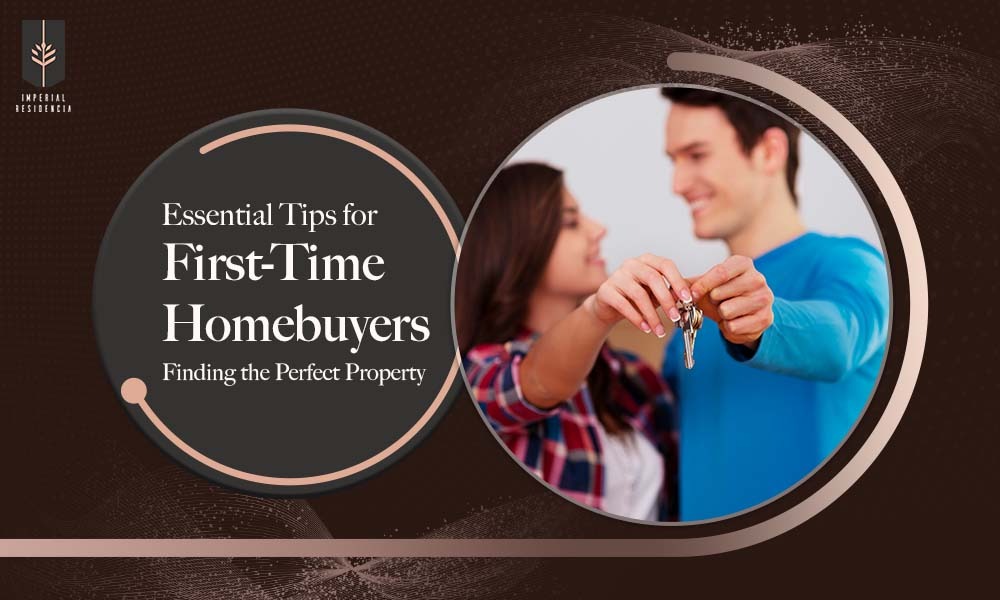 Essential Tips for First-Time Homebuyers Finding the Perfect Property