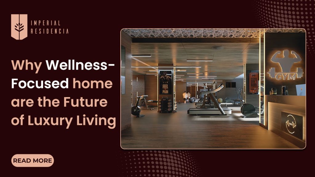 Why Wellness-Focused Homes Are the Future of Luxury Living